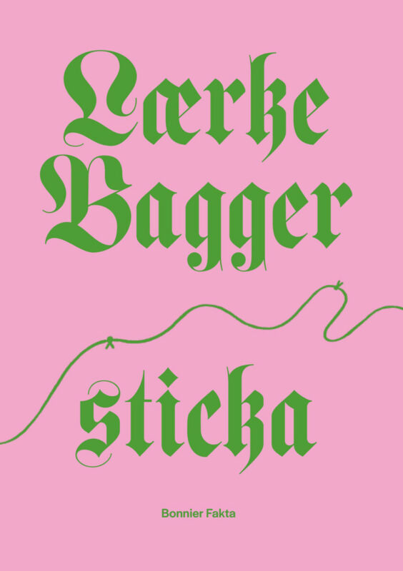 Lærke Bagger - Sticka