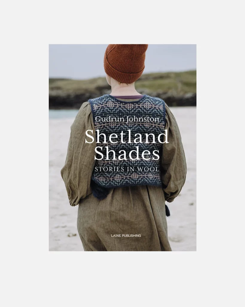 Shetland Shades: Stories in Wool